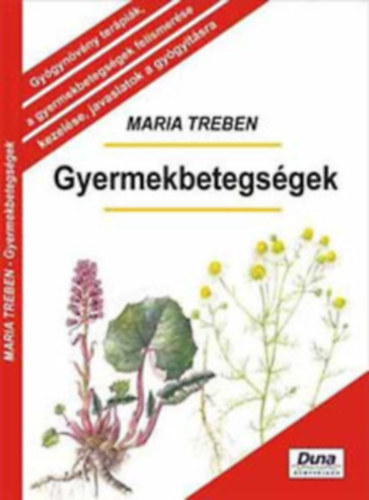 Maria Treben - F�rfibetegs�gek + Gyermekbetegs�gek (2 k�tet)
