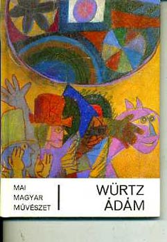 Boz�ky M�ria - W�rtz �d�m (mai magyar m�v�szet)