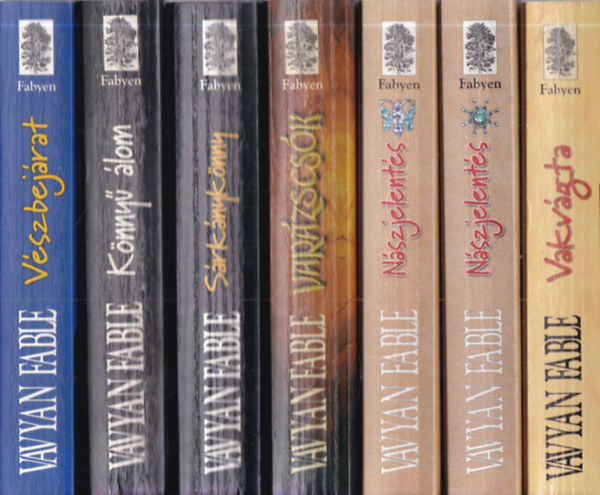 Vavyen Fable - 6 db. Fable krimi 7 kötetben (Vakvágta + Nászjelentés I-II. + Varázscsók + Sárkánykönny + Könnyű álom + Vészbejárat)