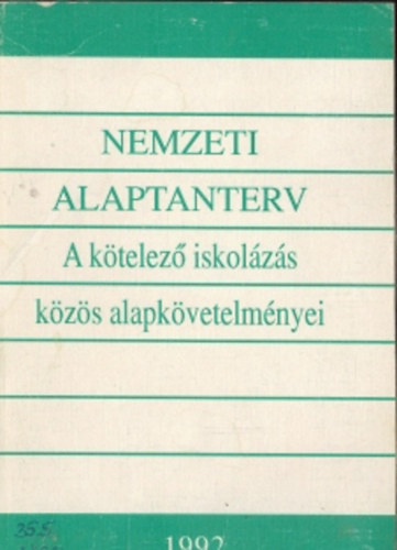 Nemzeti alaptanterv, A ktelez iskolzs kzs alapkvetelmnyei
