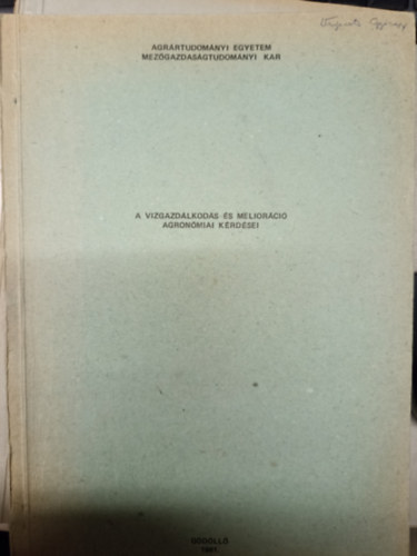 Dr. Petrasovits Imre  (szerk.) - A v�zgazd�lkod�s-�s melior�ci� agron�miai k�rd�sei