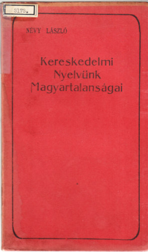 N�vy L�szl� - Kereskedelmi nyelv�nk magyartalans�gai