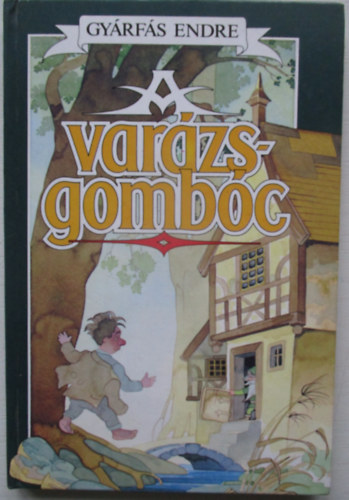 Gy�rf�s Endre - A var�zsgomb�c