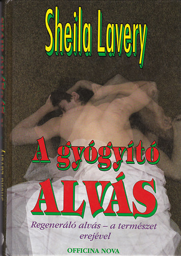 Sheila Lavery - A gygyt alvs  (Regenerl alvs - a termszet erejvel)