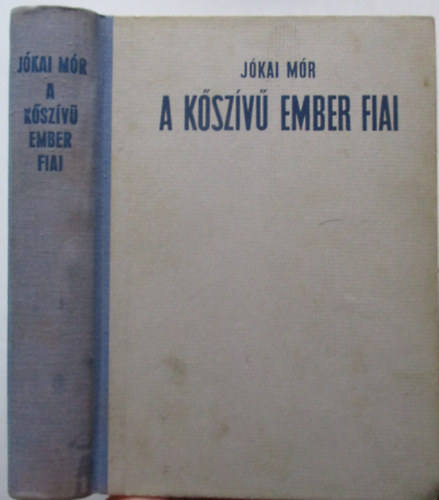 Jkai Mr - A kszv ember fiai