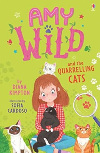 Diana Kimpton - Amy Wild and the Quarrelling Cats