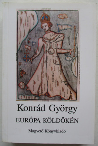 Konrd Gyrgy - Eurpa kldkn