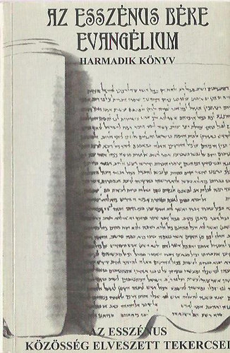 Edmond Bordeaux Sz�kely - Az Essz�nus B�ke Evang�lium III. k�nyv