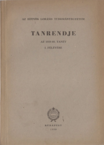 Az Eötvös Loránd Tudományegyetem tanrendje az 1959/60. tanév I. félévére