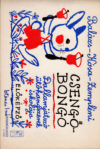 Zempléni László; Kósa Gábor; Balázs Oszkár - Csengő-bongó