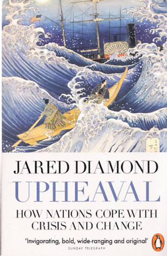 Jared Diamond - Upheaval - How Nations Cope with Crisis and Change