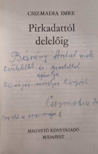 Csizmadia Sndor - Pirkadattl delelig- dediklt