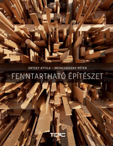Medgyasszay P�ter Ertsey Attila - Fenntarthat� �p�t�szet