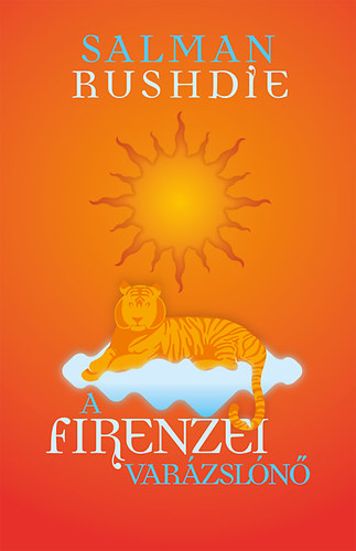 Salman Rushdie - A firenzei varzsln