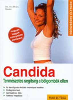 Eva-Maria Kraske - Candida - Termszetes segtsg a blgombk ellen