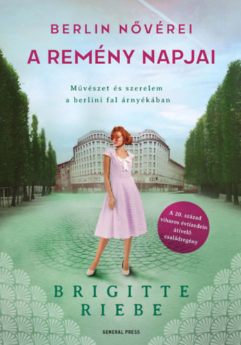 Brigitte Riebe - Berlin nvrei 3. - A remny napjai