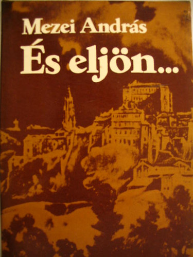 Mezei Andrs - s eljn...