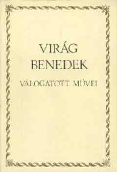 Vir�g Benedek - Vir�g Benedek v�logatott m�vei