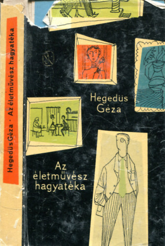 Heged�s G�za - Az �letm�v�sz hagyat�ka