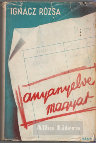 Ign�cz R�zsa - Anyanyelve magyar