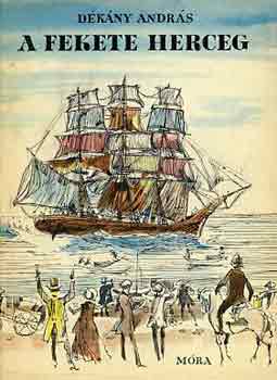 Dékány András - A fekete herceg