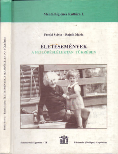 Frenkl Sylvia -Rajnik M�ria - �letesem�nyek a fejl�d�sl�lektan t�kr�ben