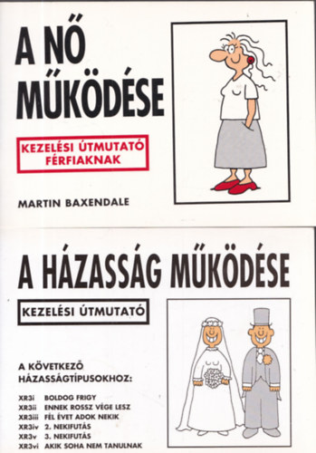 3db humor - Jane Asher: 101 dolog, amit tudnom kellett volna, mieltt a hzassg igjba hajtottam a fejem + A hzassg mkdse (kezelsi tmutat) + A n mkdse (kezelsi tmutat frfiaknak)