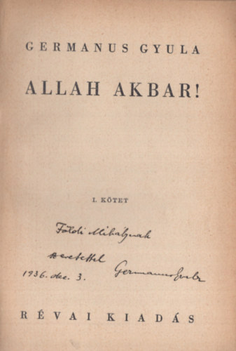 Germanus Gyula - Allah akbar! I-II.