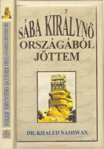 Dr. Khaled Nashwan - S�ba kir�lyn� orsz�g�b�l j�ttem