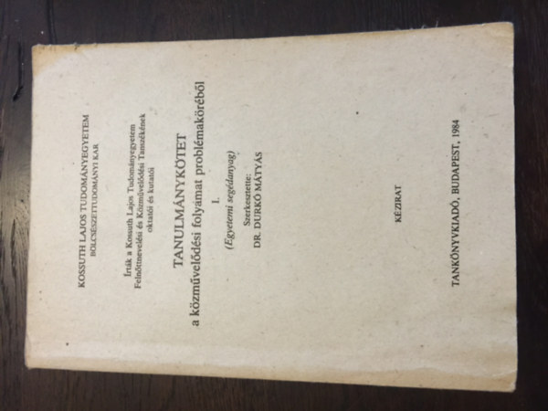 Dr. Durkó Mátyás - Tanulmánykötet a közművelődési folyamat problémaköréből I. (Egyetemi segédanyag)