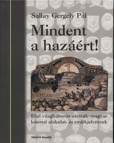 Sallay Gergely Pál - Mindent a hazáért!