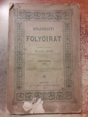 Dr. Kiss János (szerk.) - Bölcseleti folyóirat - II. füzet - Ötödik évfolyam - június 15. (1890)