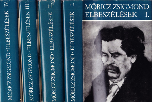Móricz Zsigmond - Móricz Zsigmond elbeszélések I-IV.