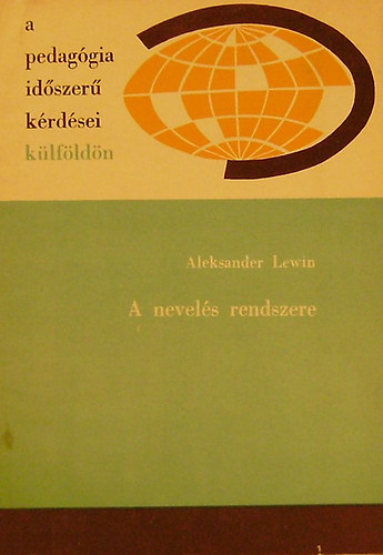 Aleksander Lewin - A nevelés rendszere