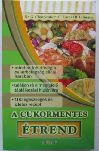 G. Charpentier; C. Lucas - A cukormentes étrend