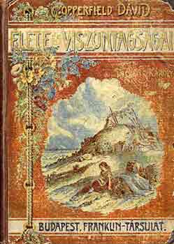 Dickens K�roly - Copperfield D�vid �lete �s viszontags�gai