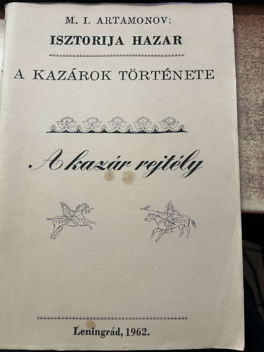 M. Artamonov  (szerk.) - A kazr rejtly
