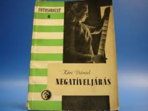 Kri Dniel - Negatveljrs (Fotosorozat 6.)