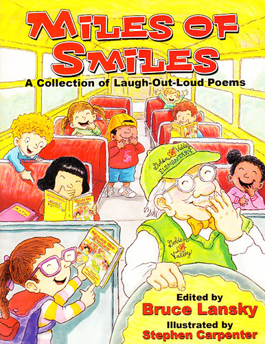 Bruce Lansky - Miles of smiles - A collection of Laugh-Out-Loud Poems
