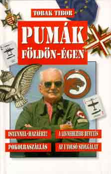 Tobak Tibor - Pumák földön-égen