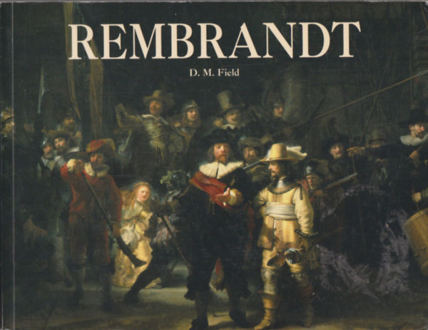 D. M. Field - Rembrandt