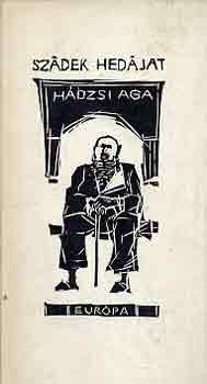 Sz�dek Hed�jat - H�dzsi aga