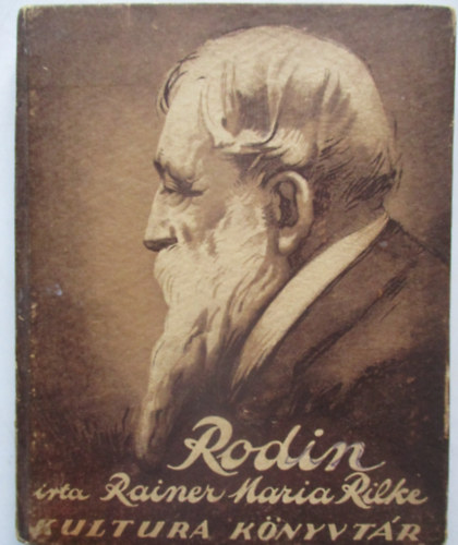 Rainer Maria Rilke - Rodin (Kultura Knyvtr)