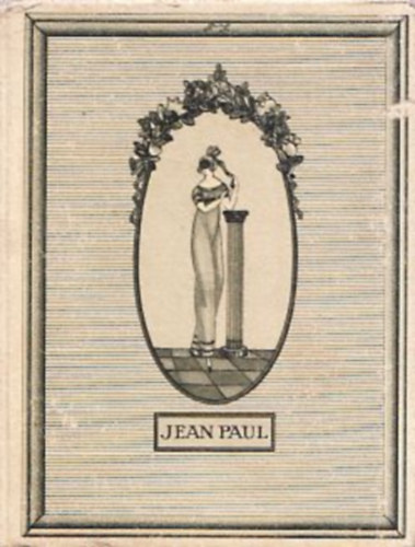 Jean Paul - Entlarvung der Weiber durch Jean Paul