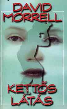 David Morrell - Kett�s l�t�s