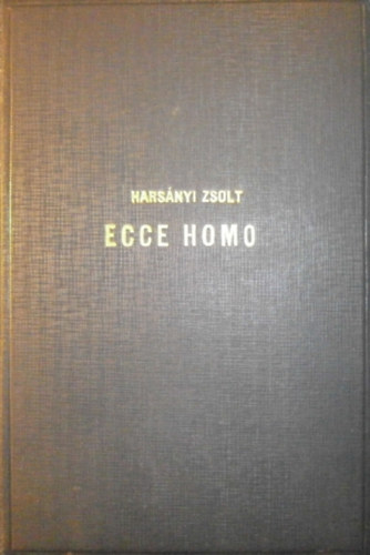 Harsnyi Zsolt - Ecce Homo I-III.