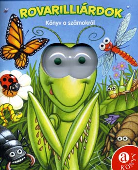 Allia Zobel-Nolan - Rovarilli�rdok - K�nyv a sz�mokr�l