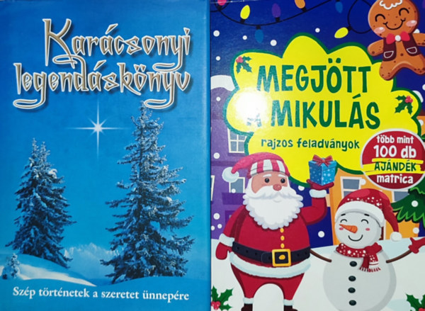 2db kar�csonnyal kapcsolatos k�nyv - Kar�csonyi legend�sk�nyv-Sz�p t�rt�netek a szeretet �nnep�re, Megj�tt a Mikul�s-Rajzos feladv�nyok