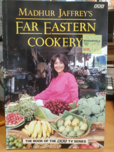 Madhur Jaffrey - Madhur Jaffrey's Far Eastern Cookery (BBC) The Book of the BBC TV Series