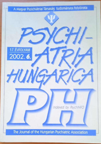 Tringer László, Degrell István szerk. - Psychiatria Hungarica 17. évfolyam 2002. 6. szám